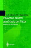 Innovative Ansätze zum Schutz der Natur