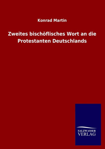 Zweites bischöflisches Wort an die Protestanten Deutschlands