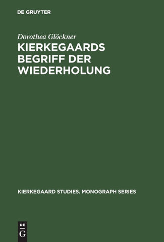 Kierkegaards Begriff der Wiederholung
