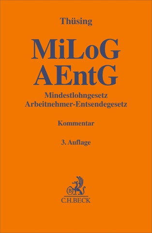 Mindestlohngesetz / Arbeitnehmer-Entsendegesetz. MiLoG / AEntG