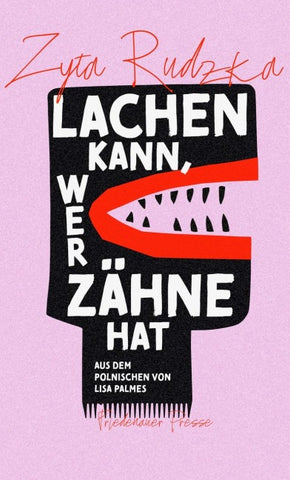 Lachen kann, wer Zähne hat