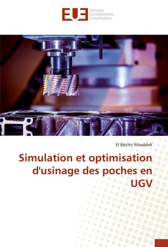 Simulation et optimisation d'usinage des poches en UGV