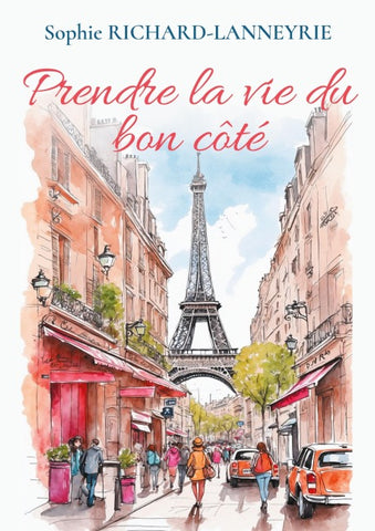 Prendre la vie du bon côté