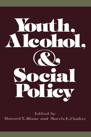 Youth, Alcohol, and Social Policy