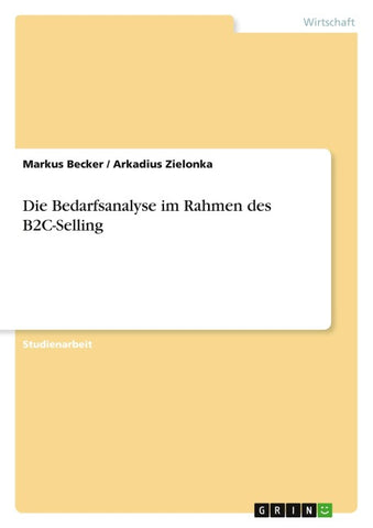 Die Bedarfsanalyse im Rahmen des B2C-Selling