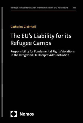 The EU’s Liability for its Refugee Camps