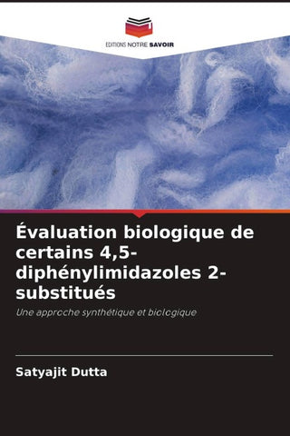 Évaluation biologique de certains 4,5-diphénylimidazoles 2-substitués