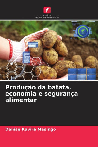 Produção da batata, economia e segurança alimentar