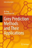 Grey Prediction Methods and Their Applications