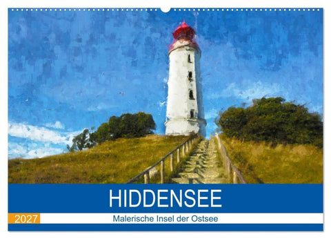 Hiddensee - Malerische Insel der Ostsee (Wandkalender 2027 DIN A2 quer), CALVENDO Monatskalender