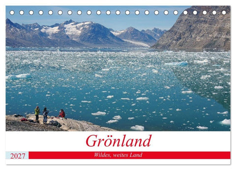 Grönland - Wildes, weites Land (Tischkalender 2027 DIN A5 quer), CALVENDO Monatskalender