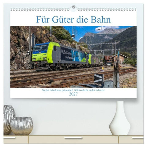 Für Güter die Bahn (hochwertiger Premium Wandkalender 2027 DIN A2 quer), Kunstdruck in Hochglanz