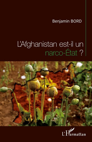 L'Afghanistan est-il un narco-Etat ?