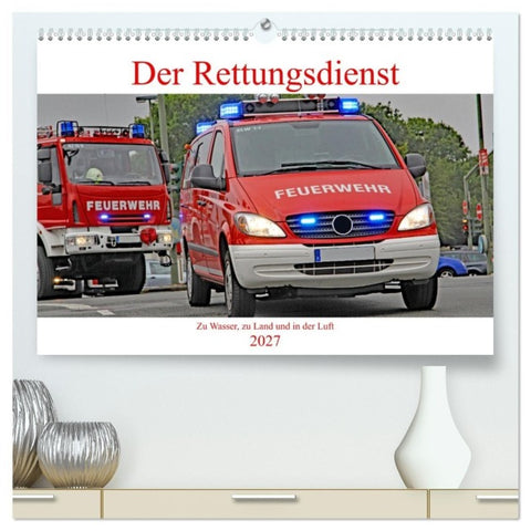Der Rettungsdienst (hochwertiger Premium Wandkalender 2027 DIN A2 quer), Kunstdruck in Hochglanz