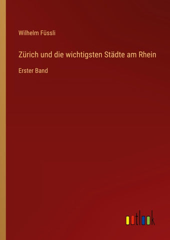 Zürich und die wichtigsten Städte am Rhein