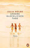 Unsere glücklichen Tage