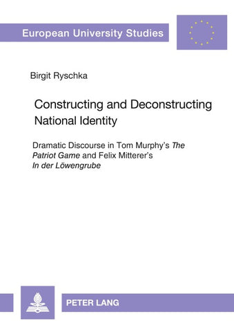 Constructing and Deconstructing National Identity