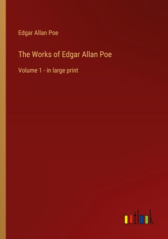 The Works of Edgar Allan Poe