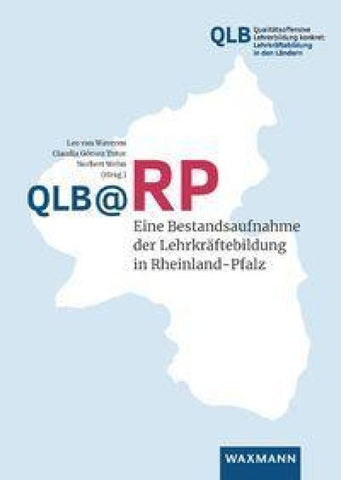 QLB @RP – Eine Bestandsaufnahme der Lehrkräftebildung in Rheinland-Pfalz