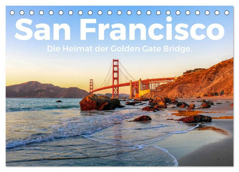San Francisco - Die Heimat der Golden Gate Bridge. (Tischkalender 2027 DIN A5 quer), CALVENDO Monatskalender