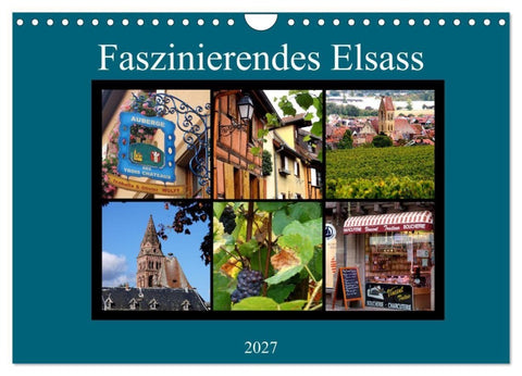 Faszinierendes Elsass (Wandkalender 2027 DIN A4 quer), CALVENDO Monatskalender