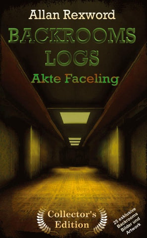 Backrooms Logs: Akte Faceling