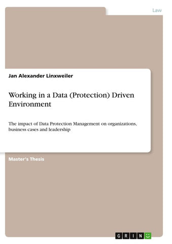 Working in a Data (Protection) Driven Environment