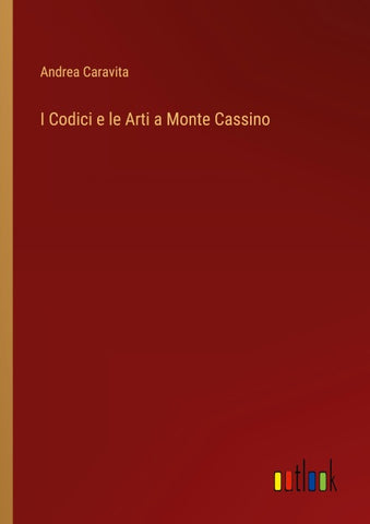I Codici e le Arti a Monte Cassino