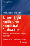 Tailored Light Emitters For Biomedical Applications