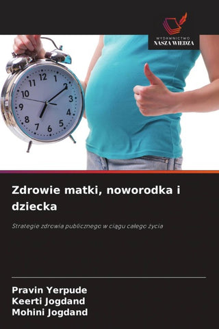 Zdrowie matki, noworodka i dziecka