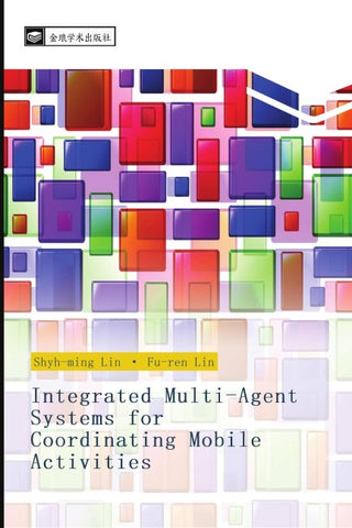Integrated Multi Agent Systems for Coordinating Mobile Activities