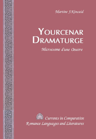Yourcenar Dramaturge