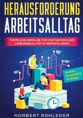 Herausforderung Arbeitsalltag