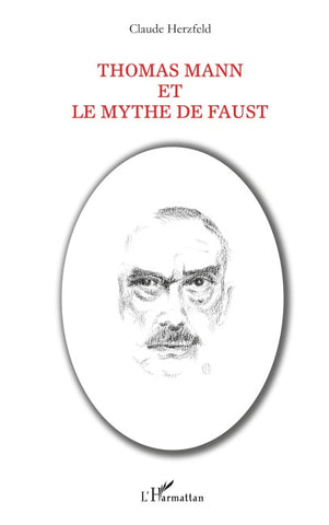 Thomas Mann et le mythe de Faust