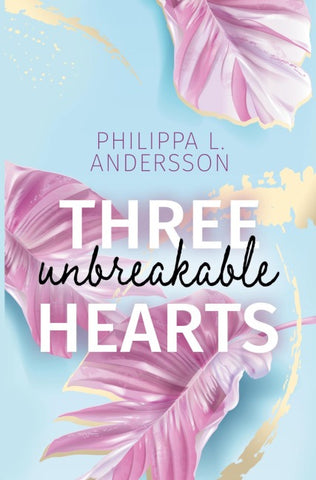 Three unbreakable Hearts