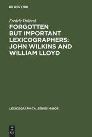 Forgotten But Important Lexicographers: John Wilkins and William Lloyd