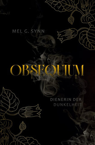 Obsequium - Dienerin der Dunkelheit