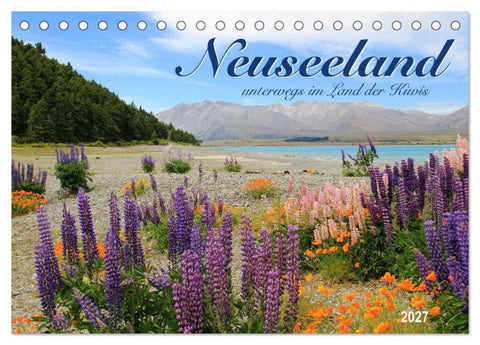 Neuseeland - unterwegs im Land der Kiwis (Tischkalender 2027 DIN A5 quer), CALVENDO Monatskalender