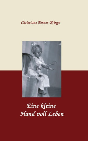 Eine kleine Hand voll Leben