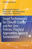 Smart Technologies for Climate Change and Net Zero Policies: Practical Approaches Towards Sustainability