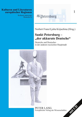 Sankt Petersburg – «der akkurate Deutsche»