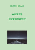 WOLLEN,  ABER DÜRFEN?
