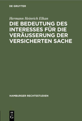 Die Bedeutung des Interesses für die Veräusserung der versicherten Sache