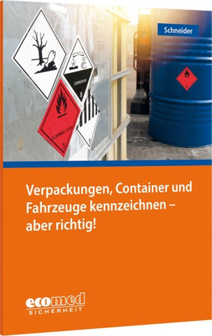 Verpackungen, Container und Fahrzeuge kennzeichnen - aber richtig!