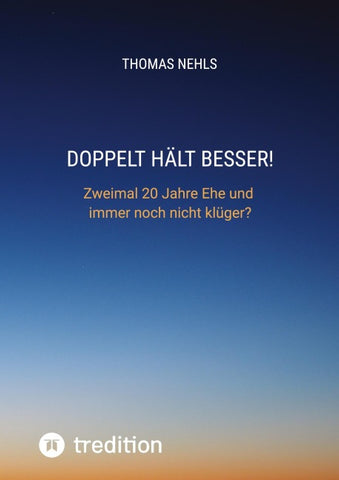 Doppelt hält besser!