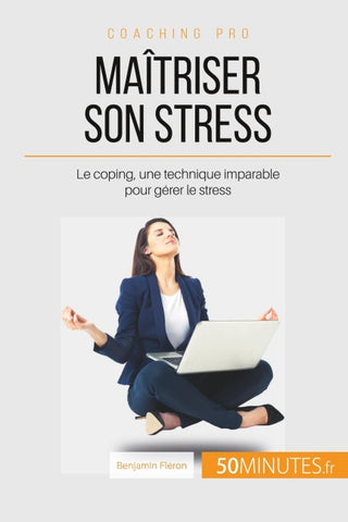 Maîtriser son stress