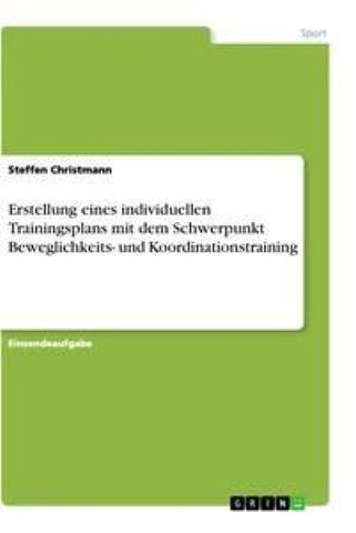 Erstellung eines individuellen Trainingsplans mit dem Schwerpunkt Beweglichkeits- und Koordinationstraining