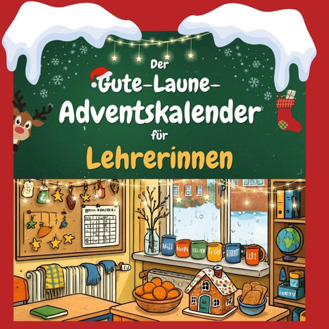 Der Gute-Laune-Adventskalender für Lehrerinnen