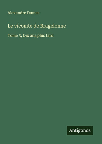 Le vicomte de Bragelonne