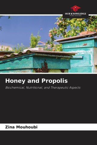 Honey and Propolis